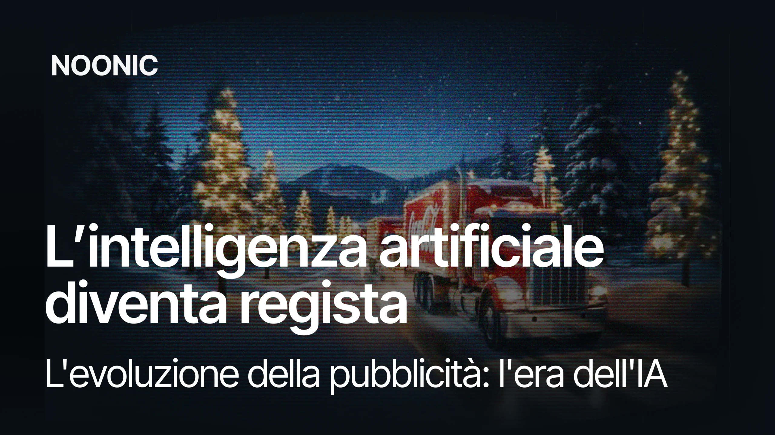 AI: la nuova era degli spot pubblicitari